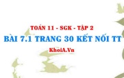 Bài 7.1 trang 30 Toán 11 Kết nối tri thức Tập 2